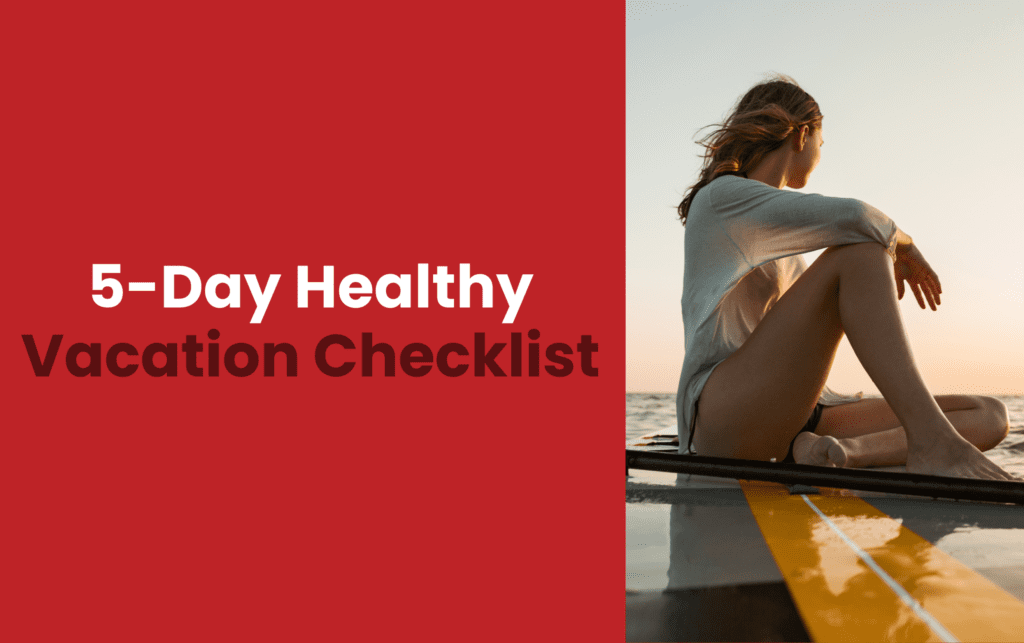 five day healthy vacation checklist banner